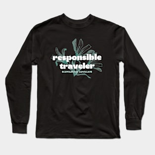 Traveler, ecotourism, travel, traveling, tourist, tourism. Long Sleeve T-Shirt